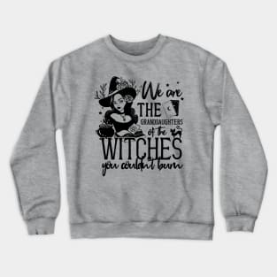 Halloween Feminist Granddaughters of Witches Crewneck Sweatshirt